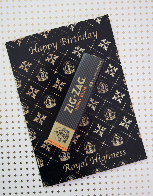 Zig-Zag® x Kush Kards "Happy Birthday Your Royal Highness"